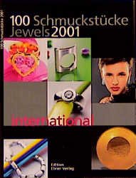 ISBN 9783871881541: 100 Schmuckstücke 2001; 100 Jewels 2001 [Sondereinband]