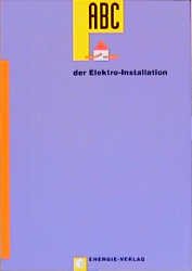 ISBN 9783872003096: ABC der Elektro-Installation