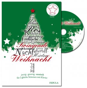 ISBN 9783872262172: Swingende Weihnacht - jazzig - groovig - szenisch 10 beliebte Weihnachtslieder im neuen Gewand für 2 gleiche Stimmen und Klavier in Chor und Musical-AG ab 9 Jahren incl. CD (Songs + Playbacks)