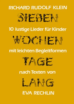 gebrauchtes Buch – Ulrich Martini – Sieben Wochentage lang: 10 lustige Lieder für Kinder mit leichten Begleitformen nach Texten von Eva Rechlin