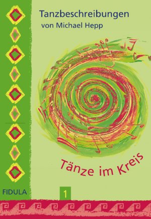 ISBN 9783872265517: Tänze im Kreis 1 - Tanzbeschreibungen