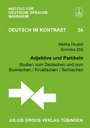 ISBN 9783872768704: Adjektive und Partikeln - Studien zum Deutschen und zum Bosnischen / Kroatischen / Serbischen