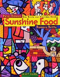 ISBN 9783872874528: Sunshine Food – Das Beste aus Floridas Küche