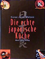 ISBN 9783872874795: Die echte japanische Küche