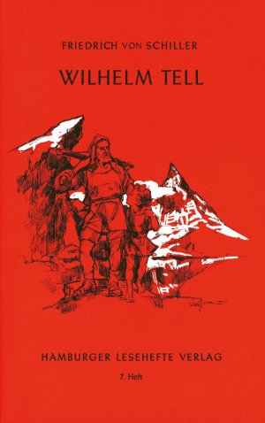 gebrauchtes Buch – Friedrich Schiller – Hamburger Lesehefte. Heft 7. Wilhelm Tell. Ein Schauspiel.