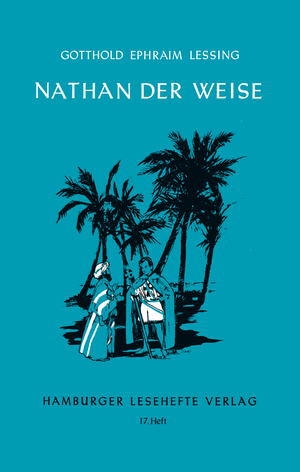 gebrauchtes Buch – Lessing, Gotthold Ephraim – Hamburger Lesehefte. Heft 17. Nathan der Weise. Ein dramatisches Gedicht in 5 Aufzügen.