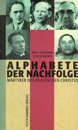 ISBN 9783872947376: Alphabete der Nachfolge – Märtyrer des politischen Christus