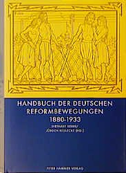 ISBN 9783872947871: Handbuch der deutschen Reformbewegungen: 1880 bis 1933 Kerbs, Diethard; Reulecke, Jürgen; Baumann, Martin; Baumgartner, Judith and Brandstetter, Gabriele