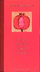 gebrauchtes Buch – Gioconda Belli – Wenn du mich lieben willst : gesammelte Gedichte.