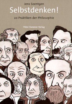 ISBN 9783872949431: Selbstdenken! - 20 Praktiken der Philosophie