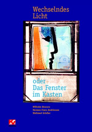 ISBN 9783873092150: Wechselndes Licht – Oder Das Fenster im Kasten