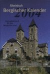 ISBN 9783873143869: Rheinisch-bergischer Kalender 2004 - Heimatjahrbuch für das Bergisch Land