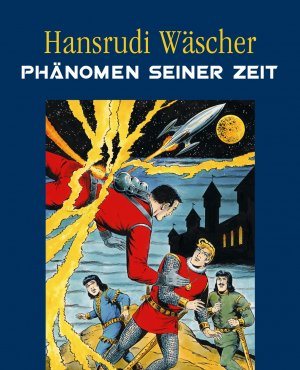 ISBN 9783873144323: Hansrudi Wäscher - Phänomen seiner Zeit