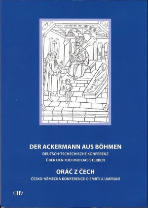 ISBN 9783873364905: Der Ackermann aus Böhmen - Materialien einer deutsch-tschechischen Konferenz über den Tod und das Sterben