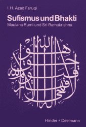 ISBN 9783873481312: Sufismus und Bhakti - Maulana Rumi und Sri Ramakrishna