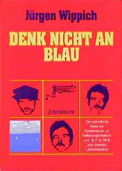 ISBN 9783873870079: Denk nicht an BLAU