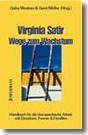 ISBN 9783873870628: Virginia Satir - Wege zum Wachstum