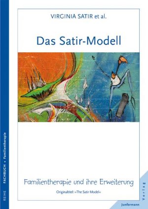 ISBN 9783873871670: Das Satir-Modell – Familientherapie und ihre Erweiterung