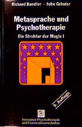 gebrauchtes Buch – Bandler Richard und Grinder John – Metasprache und Psychotherapie. Die Struktur der Magie I