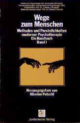 gebrauchtes Buch – petzold, hilarion  – wege zum menschen. methoden und persönlichkeiten moderner psychotherapie. ein handbuch in 2 bänden.