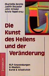 ISBN 9783873873131: Die Kunst des Heilens und der Veränderung