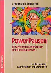 gebrauchtes Buch – Kratzel Claudia – PowerPausen - Die wirksamsten K÷rperbungen fr die BewegungsPause zum Entspannen, Energietanken und Wohlfhlen. ( Power Pausen)