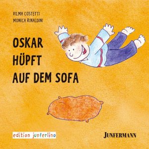 ISBN 9783873876507: Oskar hüpft auf dem Sofa – Bedürfnisse und Strategien Bd. 3. edition junferlino