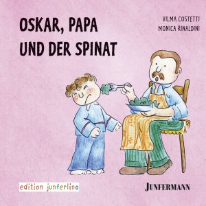 ISBN 9783873876750: Oskar, Papa und der Spinat