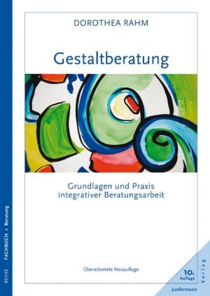 gebrauchtes Buch – Dorothea Rahm – Gestaltberatung - Grundlagen und Praxis integrativer Beratungsarbeit