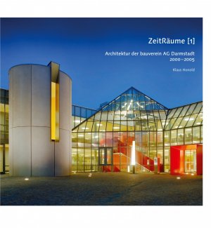 ISBN 9783873902503: ZeitRäume (1): Architektur der bauverein AG Darmstadt 2000-2005 Bauverein AG Darmstadt. Klaus Honold. [Melanie Mierzowski (v.i.S.d.P.)]