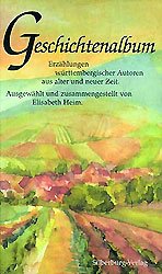 ISBN 9783874071932: Geschichtenalbum : Erzählungen württembergischer Autoren aus alter und neuer Zeit. ausgew. und zsgest. von Elisabeth Heim