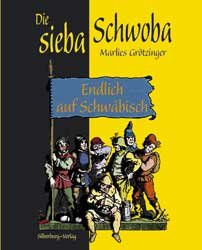 gebrauchtes Buch – Marlies Grötzinger – Die sieba Schwoba - Endlich auf Schwäbisch