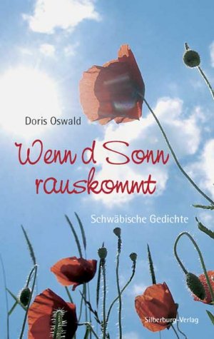 ISBN 9783874076593: Wenn d Sonn rauskommt. Schwäbische Gedichte