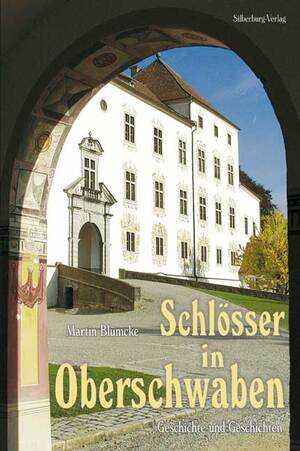 ISBN 9783874076920: Schlösser in Oberschwaben - Geschichte und Geschichten