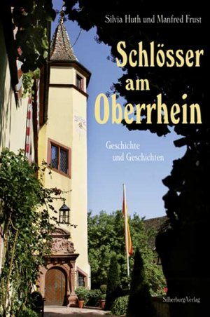 ISBN 9783874077934: Schlösser am Oberrhein - Geschichte und Geschichten