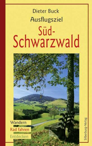 ISBN 9783874078443: Ausflugsziel Südschwarzwald ; Wandern, Rad Fahren, Entdecken