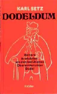 ISBN 9783874210744: Dodeldum. Humoristische Anekdoten um den berühmten Oberamtsrichter Dodel