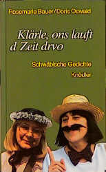 ISBN 9783874211666: Klärle, ons lauft d Zeit drvo - Schwäbische Gedichte Signiert von Doris Oswald