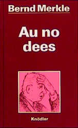 ISBN 9783874211703: Au no dees - Geschichten und Gedichte