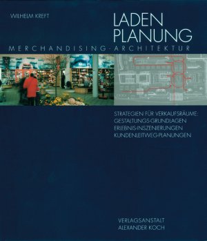 ISBN 9783874226394: Ladenplanung : Merchandising-Architektur ; Strategie für Verkaufsräume: Gestaltungs-Grundlagen, Erlebnis-Inszenierungen, Kundenleitweg-Planungen.