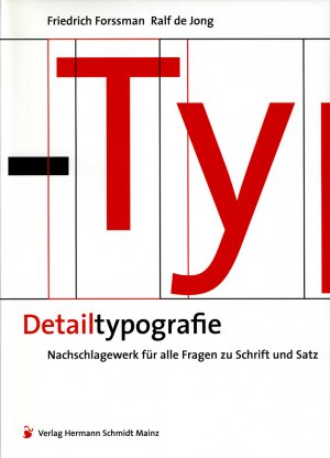 ISBN 9783874396424: Detailtypografie | Nachschlagewerk für alle Fragen zu Schrift und Satz | Friedrich Forssman (u. a.) | Buch | Lesebändchen | 408 S. | Deutsch | 2004 | Schmidt Hermann Verlag | EAN 9783874396424