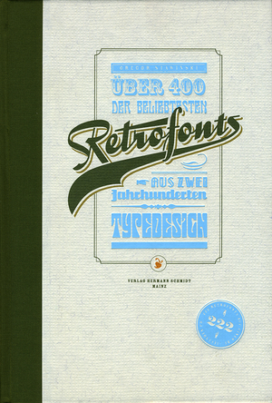 ISBN 9783874397841: Retrofonts – Über 400 der beliebtesten Retrofonts aus zwei Jahrhunderten Typedesign