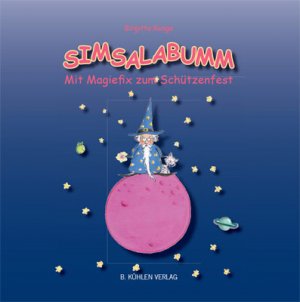 ISBN 9783874482608: Simsalabumm – Mit Magiefix zum Schützenfest