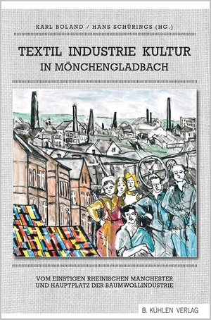 ISBN 9783874485586: Textil  Industrie  Kultur in Mönchengladbach. Vom einstigen rheinischen Manchester und Hauptplatz der Baumwollindustrie.