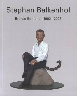 ISBN 9783874485791: Stephan Balkenhol – Bronze-Editionen 1992-2023