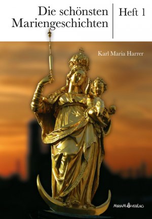 ISBN 9783874490153: Die schönsten Mariengeschichten - Heft 1