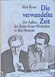 ISBN 9783874632379: Die verwandelte Zeit – Der Aufbau der Käthe-Kruse-Werkstätte