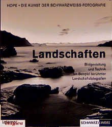 ISBN 9783874677646: Die Kunst der Schwarzweiss-Fotografie / Landschaften