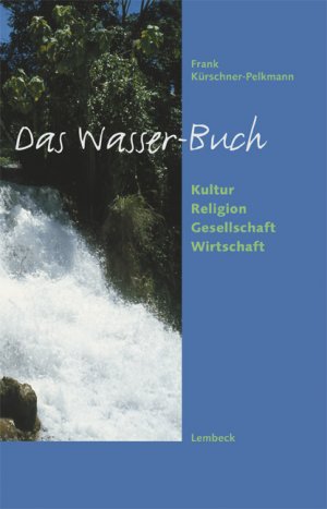 ISBN 9783874764674: Das Wasser-Buch