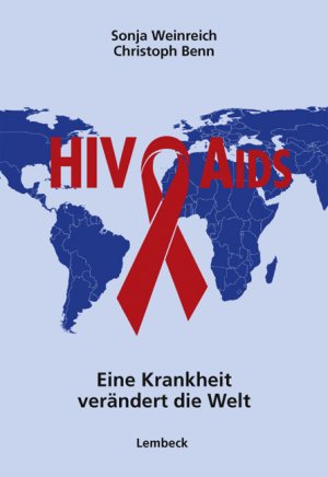 ISBN 9783874765862: HIV und Aids - eine Krankheit verändert die Welt